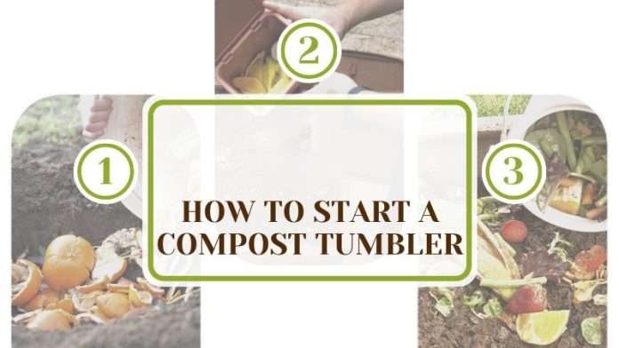 How To Start a Compost Tumbler: Discover the Secrets of Composting ...