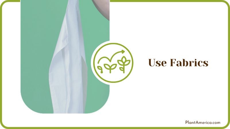 Using Fabrics for Plants Plant America Using Fabrics for Plants Plant America