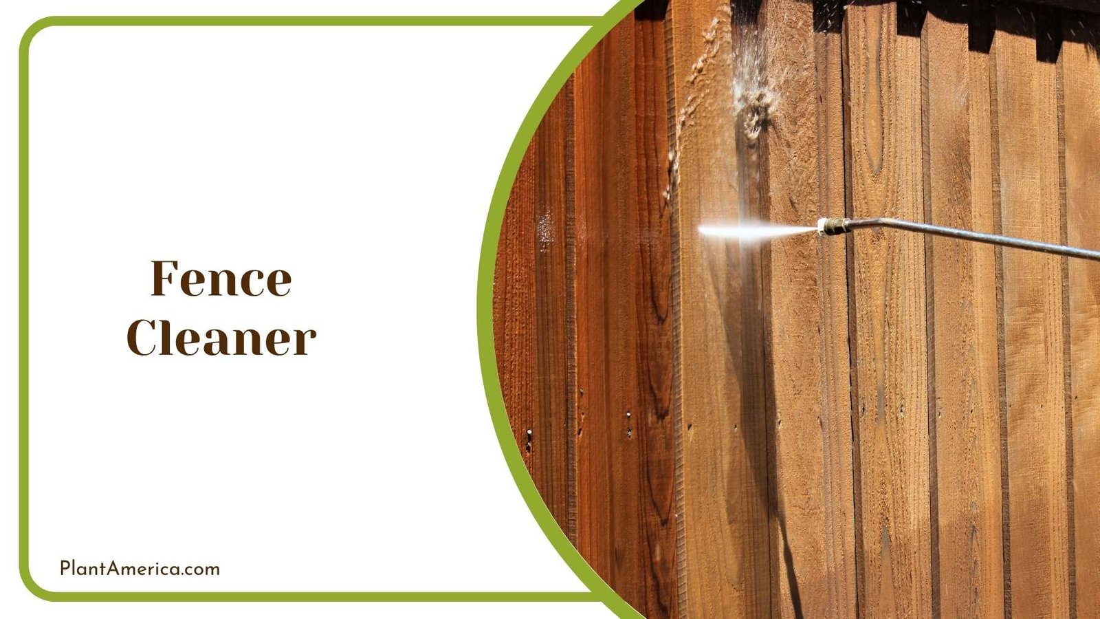 Fence Cleaner Plant America